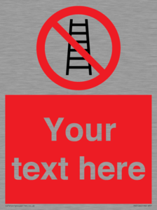 Custom No Ladders Sign